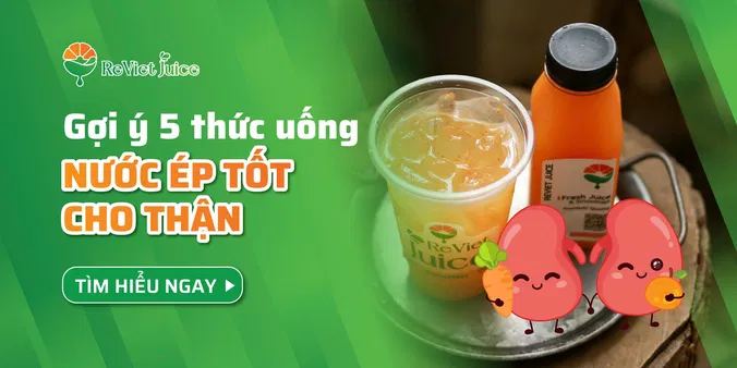 Gợi ý 5 thức uống nước ép tốt cho thận