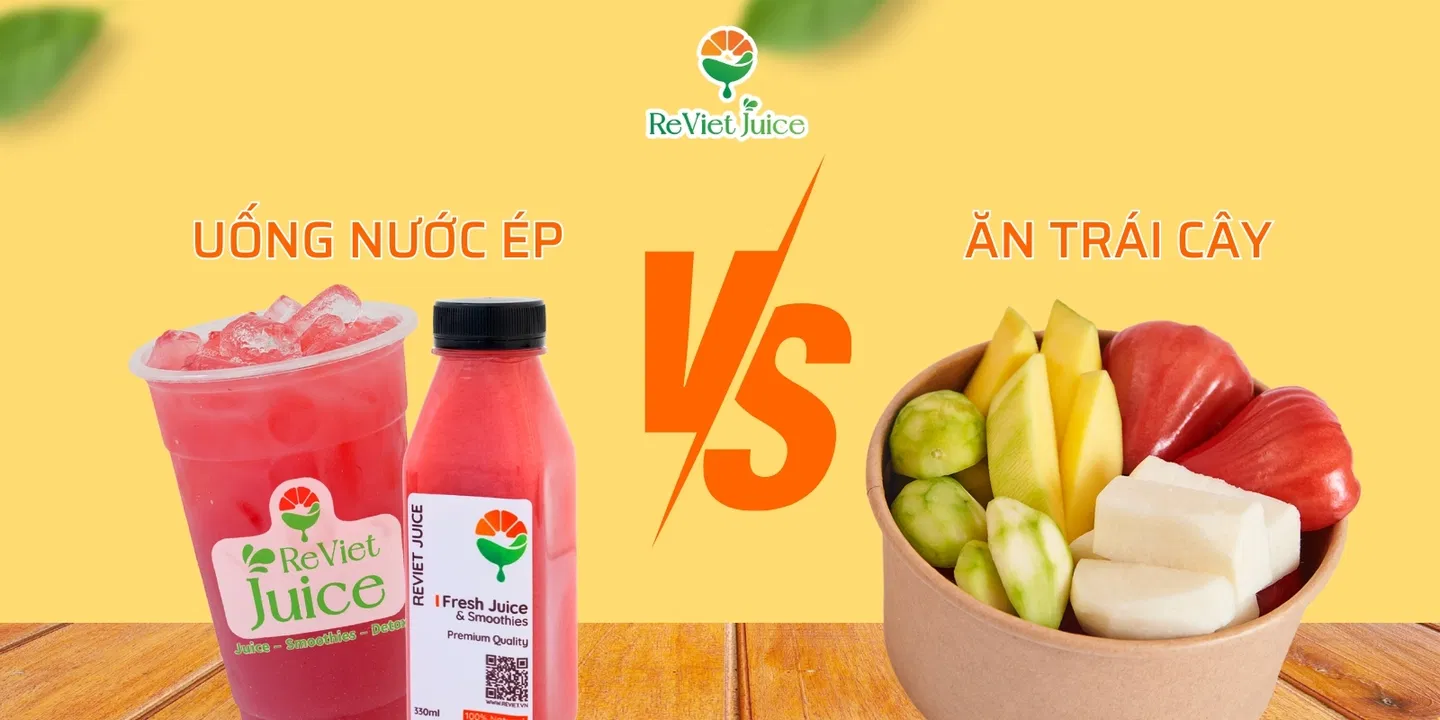 Nên uống nước ép hay ăn trái cây?