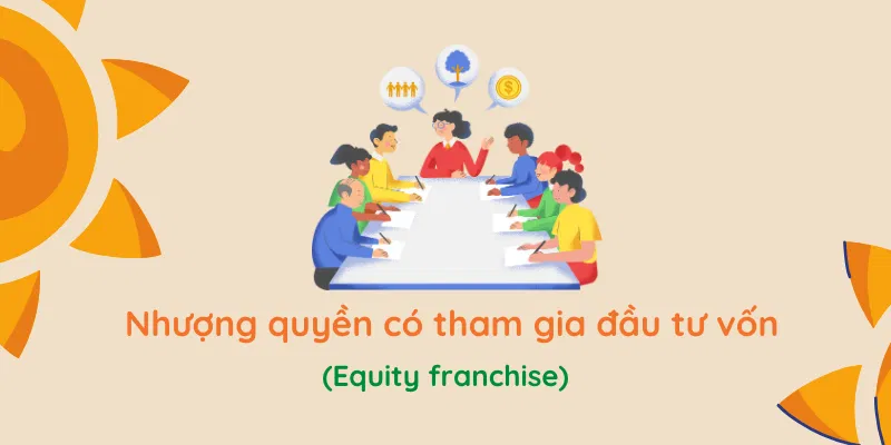 Nhượng quyền có tham gia đầu tư vốn